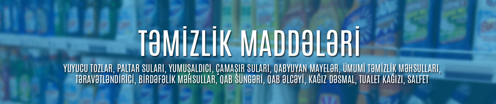 Temizlik Maddeleri